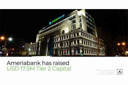 Ameriabank has Raised USD 17.5M Tier 2 Capital