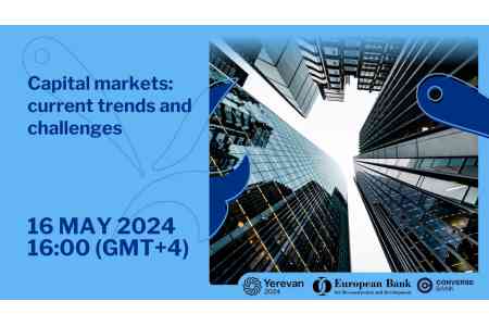 Grigori Zakaryan: “Capital markets have a crucial for economic development.”